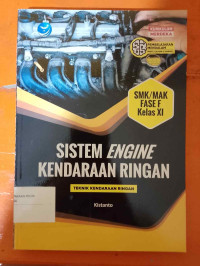 Image of SISTEM ENGINE KENDARAAN RINGAN  TEKNIK KENDARAAN RINGAN SMK/MAK FASE F KELAS XI