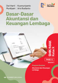 Image of DASAR-DASAR AKUNTANSI DAN KEUANGAN LEMBAGA SMK/MAK KELAS X FASE VOL.1