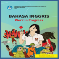 Image of BAHASA INGGRIS WORK IN PROGRESS SMA/SMK/MA KELAS X