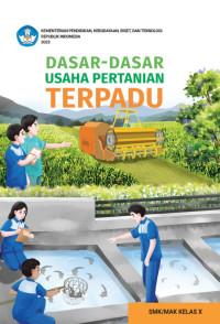 Image of DASAR-DASAR USAHA PERTANIAN TERPADU SMK/MAK KELAS X